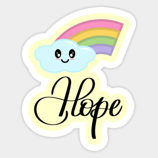 Hope with Kawaii Cute Rainbow Cloud in Yellow Sticker